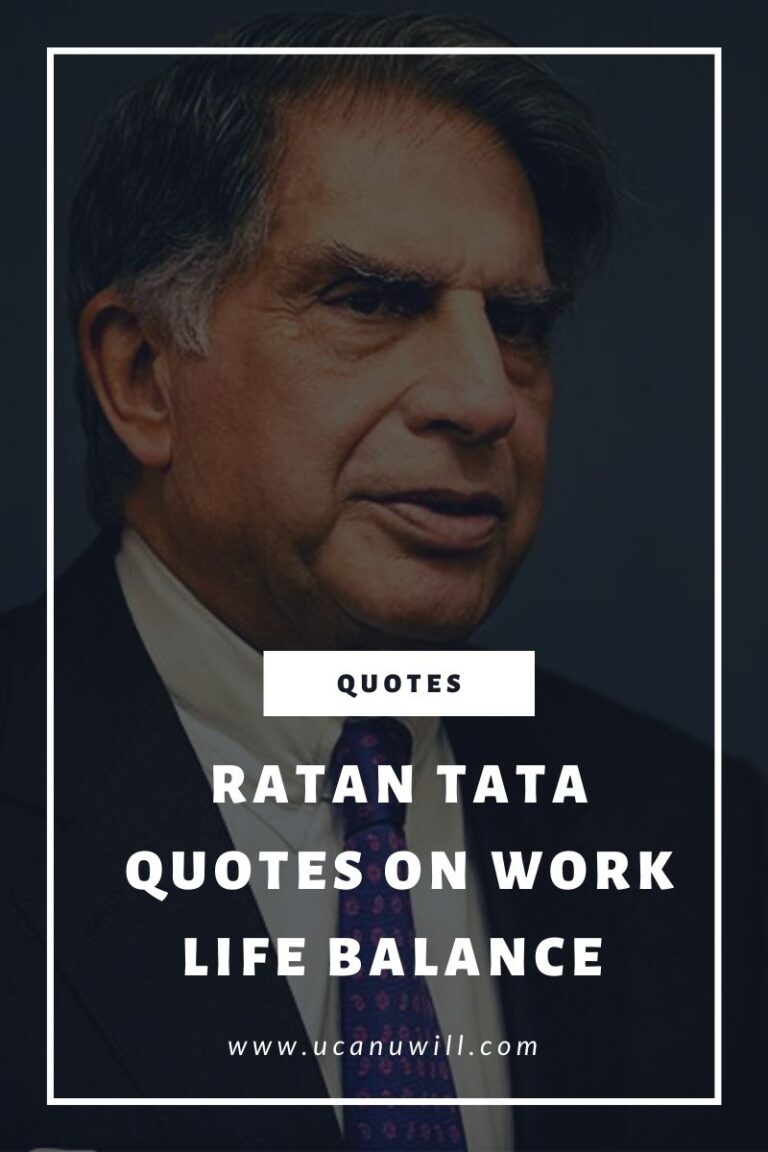 Ratan Tata Quotes On Work Life Balance